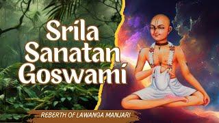 Srila Sanatana Goswami: Greate sage of Chaitanya Mahaprabhu | The Sage of Vrindavan