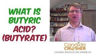 What Is Butyric Acid? (Butyrate) | Ask Eric Bakker