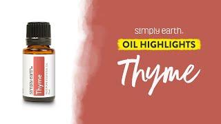 All About Thyme Essential Oil