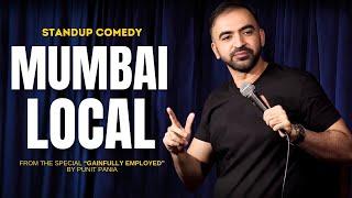 Mumbai Local | Stand-up Comedy by Punit Pania