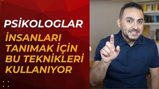 Psikologların İnsanları Tanımak İçin Kullandığı 5 Teknik