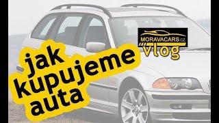 Jak kupovat auto : VLOG Moravacars.cz