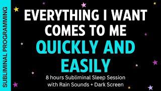 Everything I want comes to me quickly and easily - Subliminal Affirmations Rain Sounds + Dark Screen