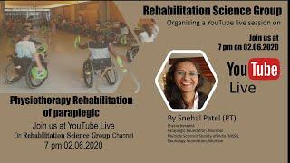 Physiotherapy Rehabilitation of paraplegic-By Dr. Snehal Patel (PT)