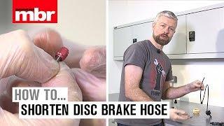 How To Shorten Disc Brake Hose | Mountain Bike Rider