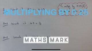 Multiply By 0.25 Maths Hack. How to multiply by 0.25 or a quarter.