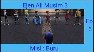 Ejen Ali Musim 3 Episode 6 Misi : Buru