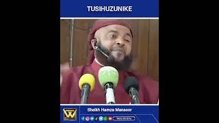 Usihuzunike - Sheikh Hamza Mansoor