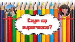 Czym są supermoce?