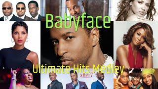 Ultimate Babyface Hits Medley/Non-Stop Mix (81 Babyface-Produced R&B Ballads)