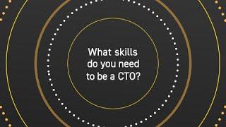 What skills do you need to be a CTO?