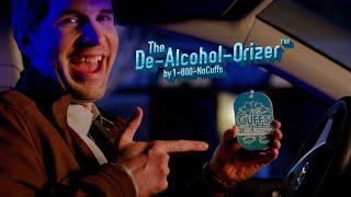 1-800-NO-CUFFS "De-Alcohol-Orizer" :60 Commercial