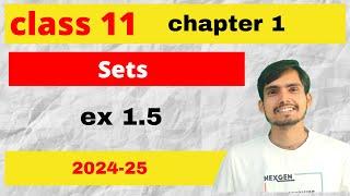 class 11 ex 1.5 NCERT Solution by Ak Study Plus | Chapter 1 Sets | 2024-25 | Arun Sir