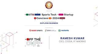 #OfftheCuff with Ramesh Kumar | #SportsTechStartupConclave