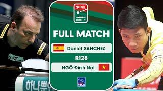 FULL MATCH: Daniel SANCHEZ - NGÔ Đình Nại | PBA R128 | Hana Card Championship 2023