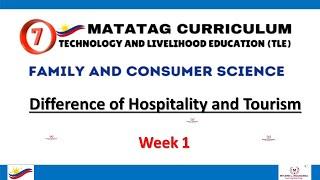 Family and Consumer Science - Grade 7 The Difference of Hospitality and Tourism - Week 1 Part 3