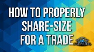 How to Properly Share-size for a Trade