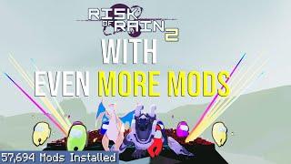 Risk of Rain 2 with Even More Mods Installed! (pc is fried)