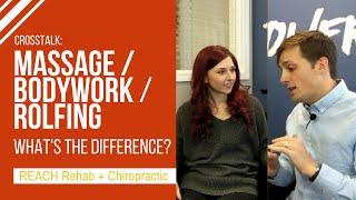 Massage, Bodywork, Rolfing — What’s the Difference?