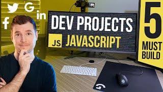 5 JavaScript Projects You Should Build as a Web Developer