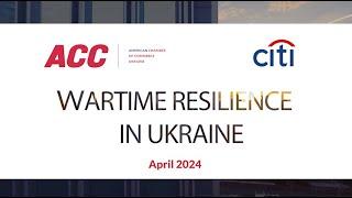 Wartime Resilience in Ukraine. Citi