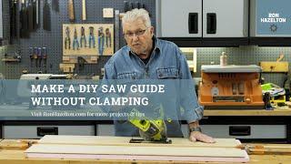 How to Make a Saw Guide without Clamps