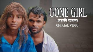 Badshah - Gone Girl (लड़की ख़राब) official music video | Shakshi | Vaidiya | Surendra Kumar