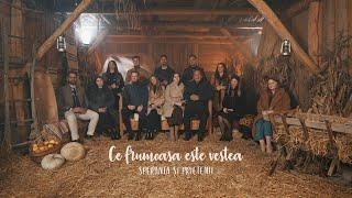 Ce frumoasa este vestea - Speranta si Prietenii vol. 22 || Official video 2024 - 2025