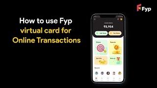 How to use Fyp virtual card to make online transactions