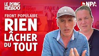 #frontpopulaire : RIEN LÂCHER DU TOUT