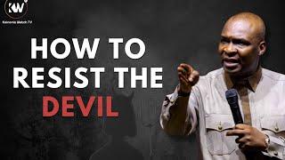 HOW TO RESIST THE DEVIL - Apostle Joshua Selman