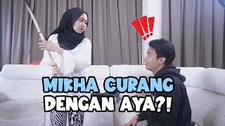 MIKHA CURANG DENGAN AYA?! // AYA PANDAI BERLAKON ATAU TIDAK?!