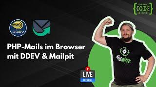 DDEV und Mailpit Tutorial: PHP-Mails im Browser anzeigen als Live-Coding mit Never Code Alone