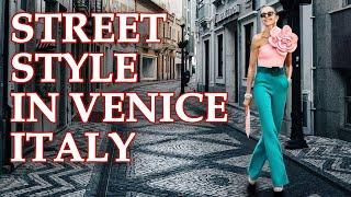 Street Style in VENICE ITALY || Top Early Fall2024#venice2024 #streetstyle2024 #italianstreetstyle