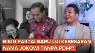 Dipecat PDI-P, Jokowi Perlu Uji Nama Besar dengan Partai Baru?