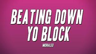 Monaleo - Beating Down Yo Block (Lyrics)