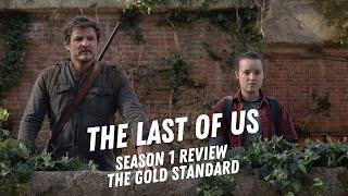 The Last of Us Season 1 Review | The Gold Standard