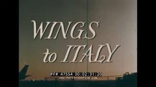 PAN AM WINGS TO ITALY   1960s TRAVELOGUE  ROME  VENICE  CAPRI  47554