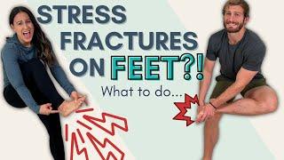 Stress Fracture in the Feet?! What To Do!