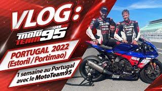 VLOG MotoTeam95 - 1 semaine au Portugal   avec le MotoTeam95