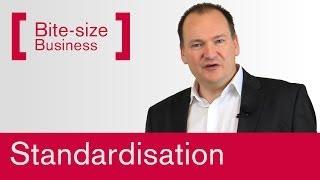 Why Standardisation is a Business Fundamental [Bite-size Business]