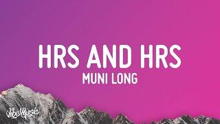 Muni Long - Hrs and Hrs (Lyrics) (TikTok Song) | i could do this for hours, and hours and hours  |