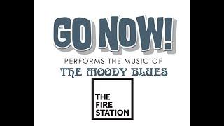 GO NOW! Performs the music of The Moody Blues at The Fire Station, Sunderland.