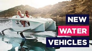 Cool Water Vehicles You Have To See | Water Travel Vehicles