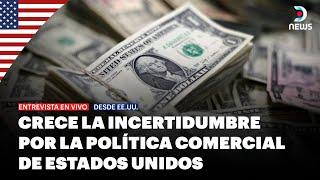 Incertidumbre económica por aranceles de Trump - DNews