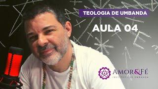 CURSO TEOLOGIA DE UMBANDA | AULA 04