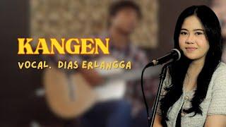 KANGEN (MANTHOUS) - DIAS ERLANGGA FEAT DWI HANSEN (OFFICIAL ACOUSTIC VERSION)