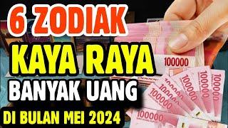 6 ZODIAK KAYA RAYA BULAN MEI 2024