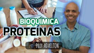 PROTEÍNAS (BIOQUÍMICA) | Biologia Plena