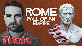 The Fall of The Roman Empire | Facts Ep. 12